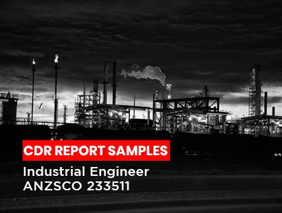 Cdr report samples Industrial engineer ANZSCO 233511
