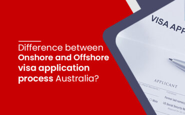 Onshore and Offshore visa application process Australia