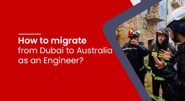 migrate from Dubai to Australia as an Engineer