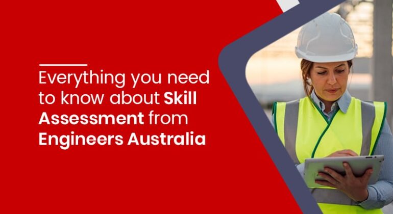 Everything you need to know about Skill Assessment from Engineers Australia