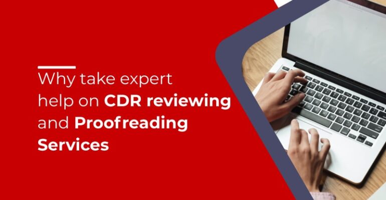 Why take expert help on CDR reviewing and Proofreading Services