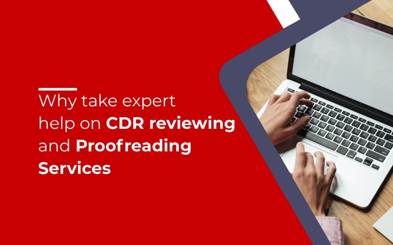 Why take expert help on CDR reviewing and Proofreading Services
