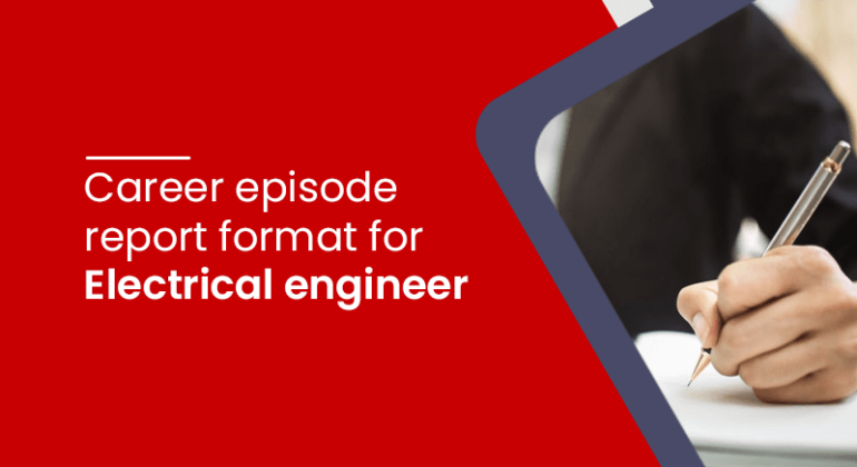 Career episode report format for Electrical engineer