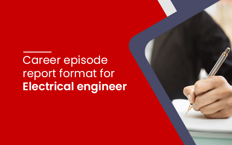 Career episode report format for Electrical engineer