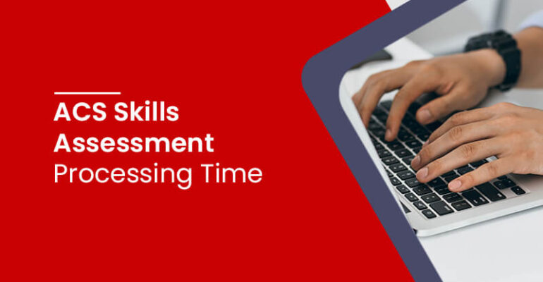 ACS skills assessment processing time