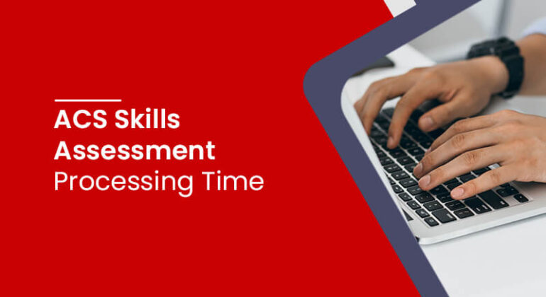 ACS skills assessment processing time