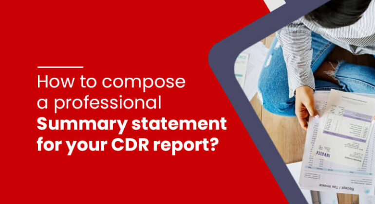 How to compose a professional Summary statement for your CDR report?