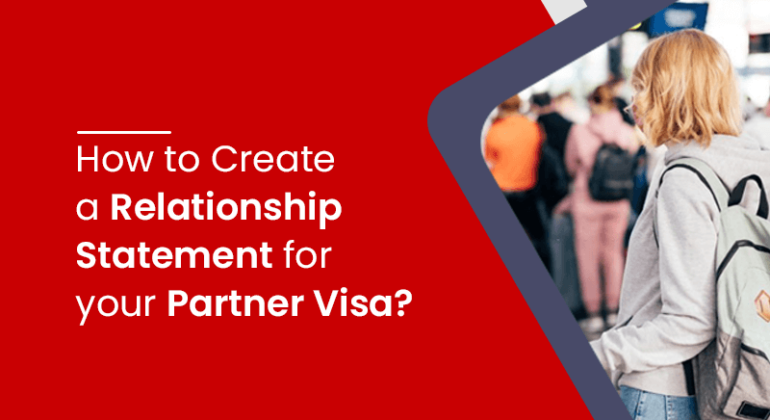 How to Create a Relationship Statement for your Partner Visa