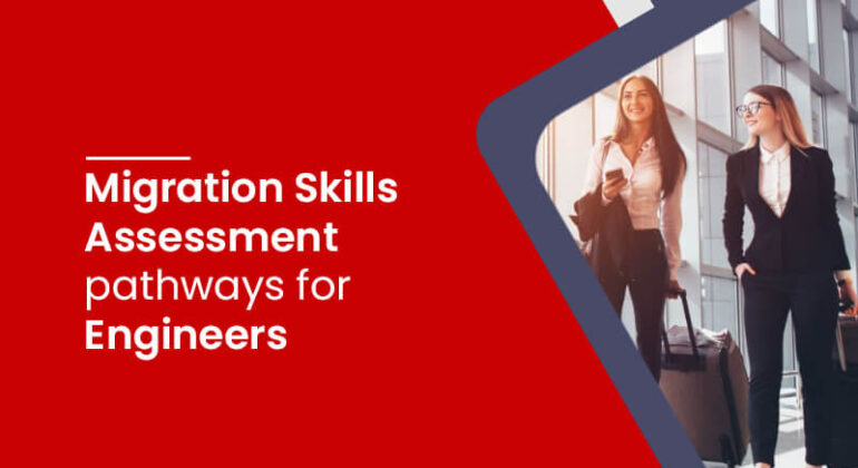 Migration Skill assessment pathways for Engineers