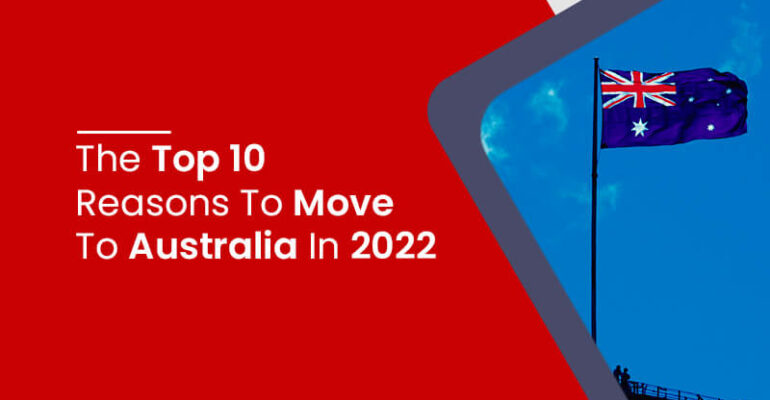 The top 10 reasons to move to Australia