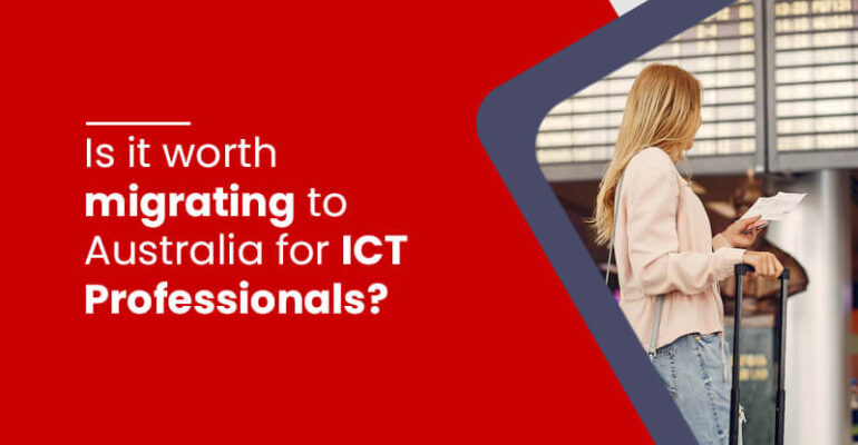 Is it worth migrating to Australia for ICT professionals