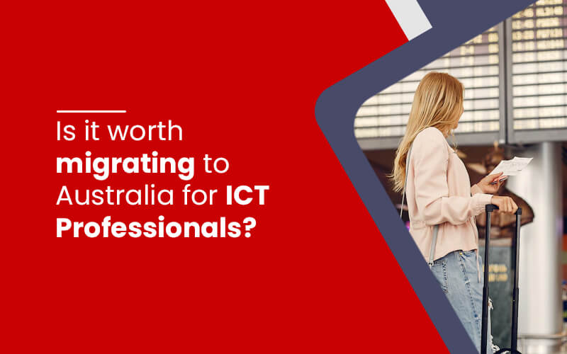 Is it worth migrating to Australia for ICT professionals