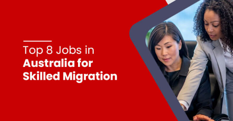 Jobs in Australia for Skilled Migration