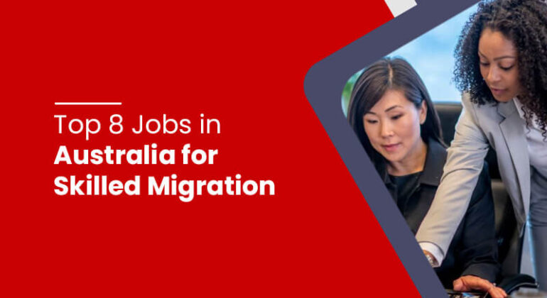 Jobs in Australia for Skilled Migration