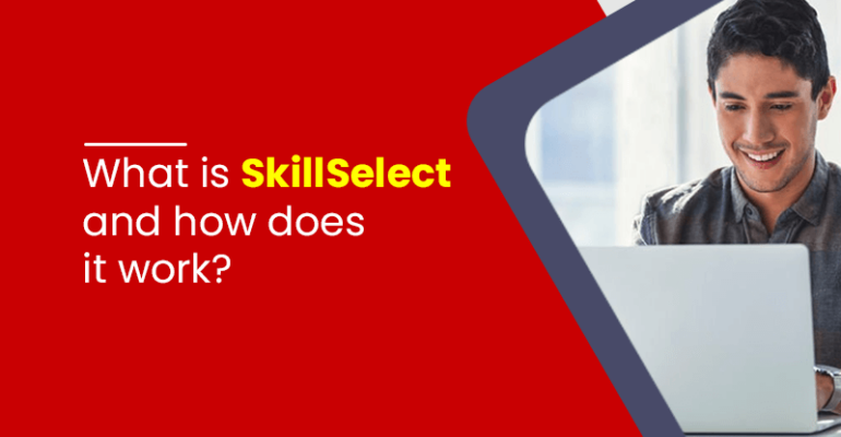 What is SkillSelect and how does it work