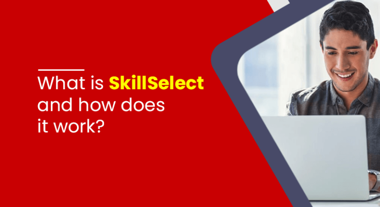 What is SkillSelect and how does it work