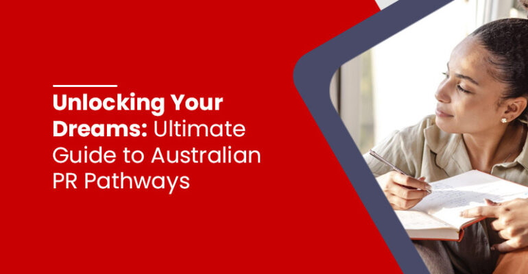 Ultimate Guide to Australian PR Pathways