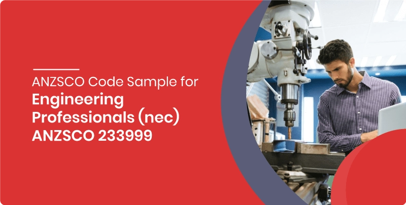 anzsco code for sample for engineering professionals(nec) anzsco 233999