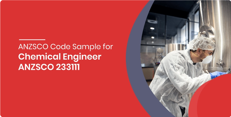 anzsco code sample for chemical engineer anzsco 233111