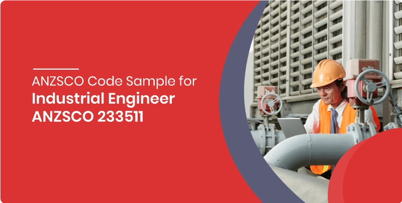 anzsco code sample for industrial engineer anzsco 233511