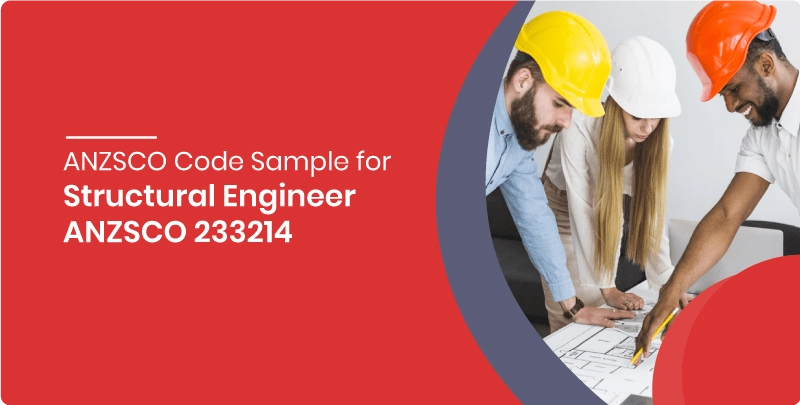 anzsco code sample for structural engineer anzsco 233214