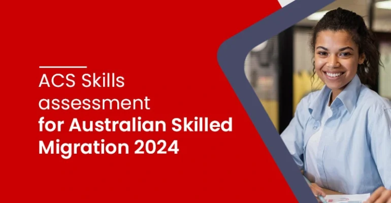 ACS Skills Assessment for Australian Skilled Migration 2024