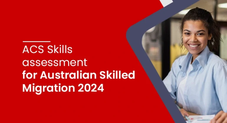 ACS Skills Assessment for Australian Skilled Migration 2024