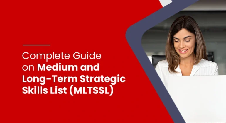 Complete Guide on Medium and Long-Term Strategic Skills List (MLTSSL)